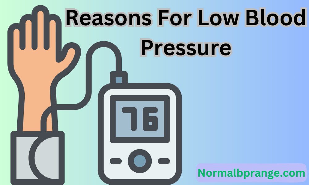 Reasons For Low Blood Pressure